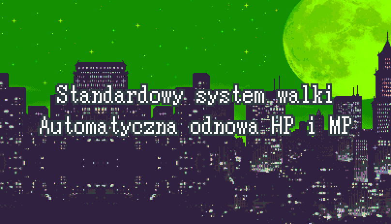 Standardowy System Walki – Automatyczna odnowa HP i MP