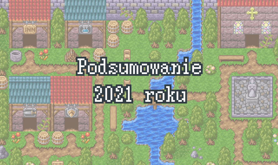Podsumowanie 2021 roku